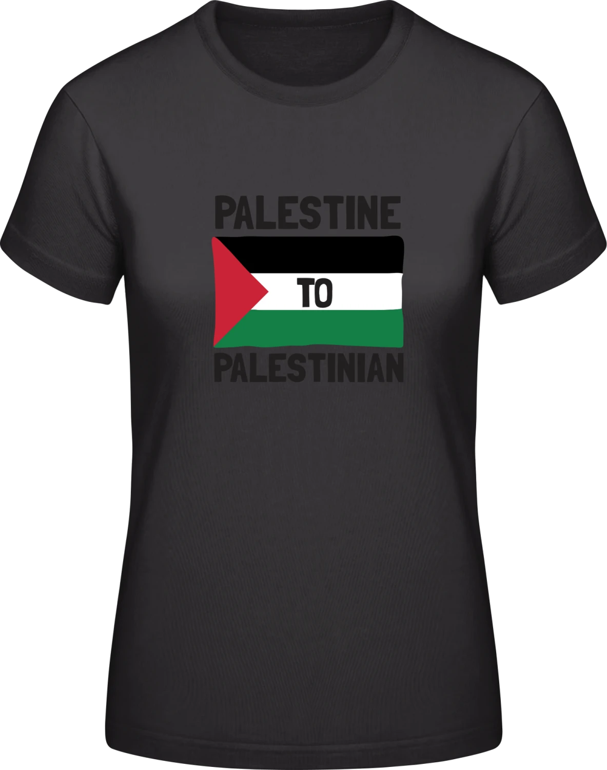 Palestine To Palestinian - Black #E190 women T-Shirt - Front