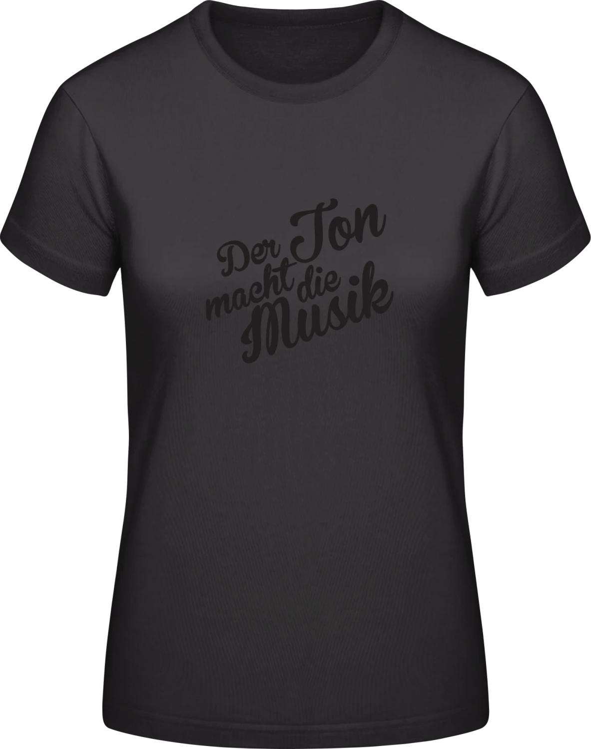 Der Ton macht die Musik - Black #E190 women T-Shirt - Front