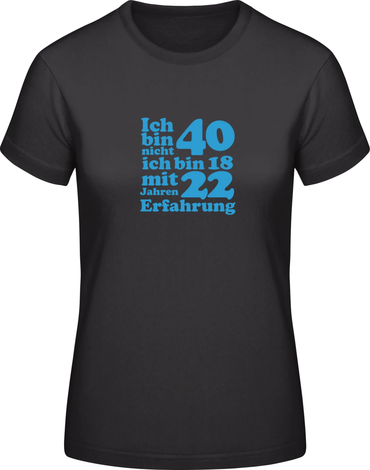 40 Geburtstag - Black #E190 women T-Shirt - Front