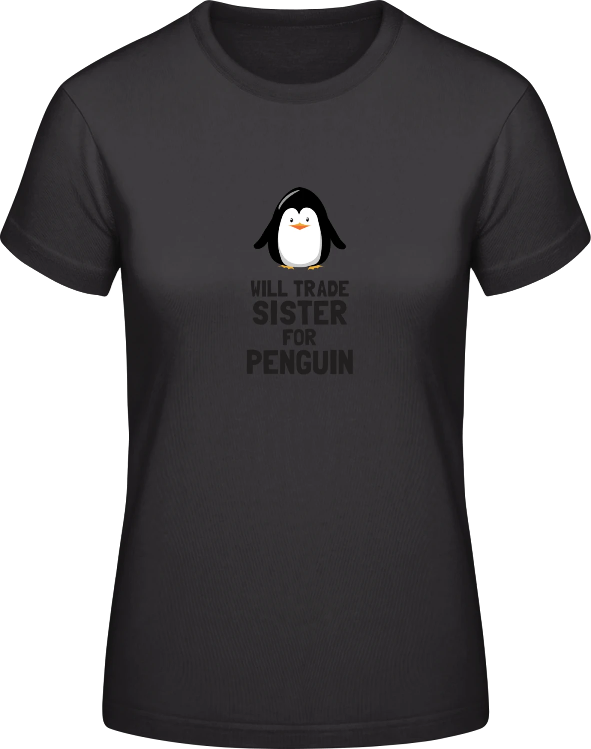 Will Trade Sister For Penguin - Black #E190 women T-Shirt - Front