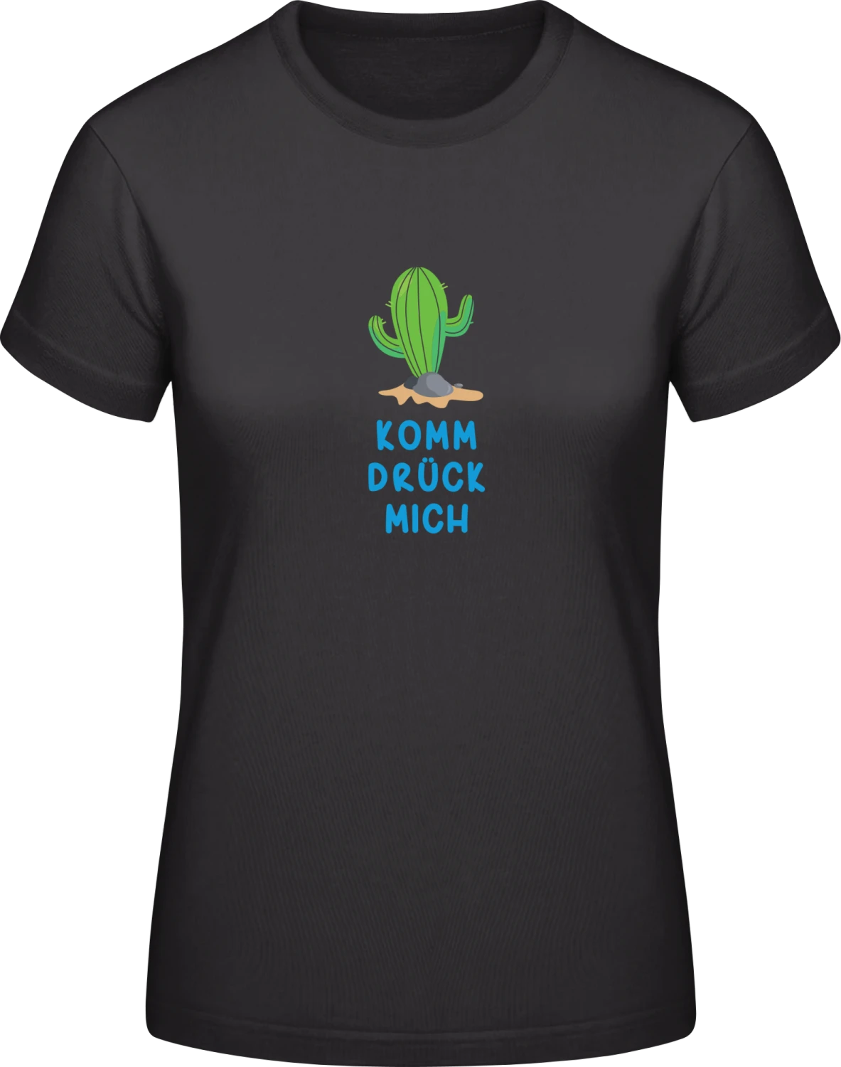 Komm drück mich Kaktus - Black #E190 women T-Shirt - Front