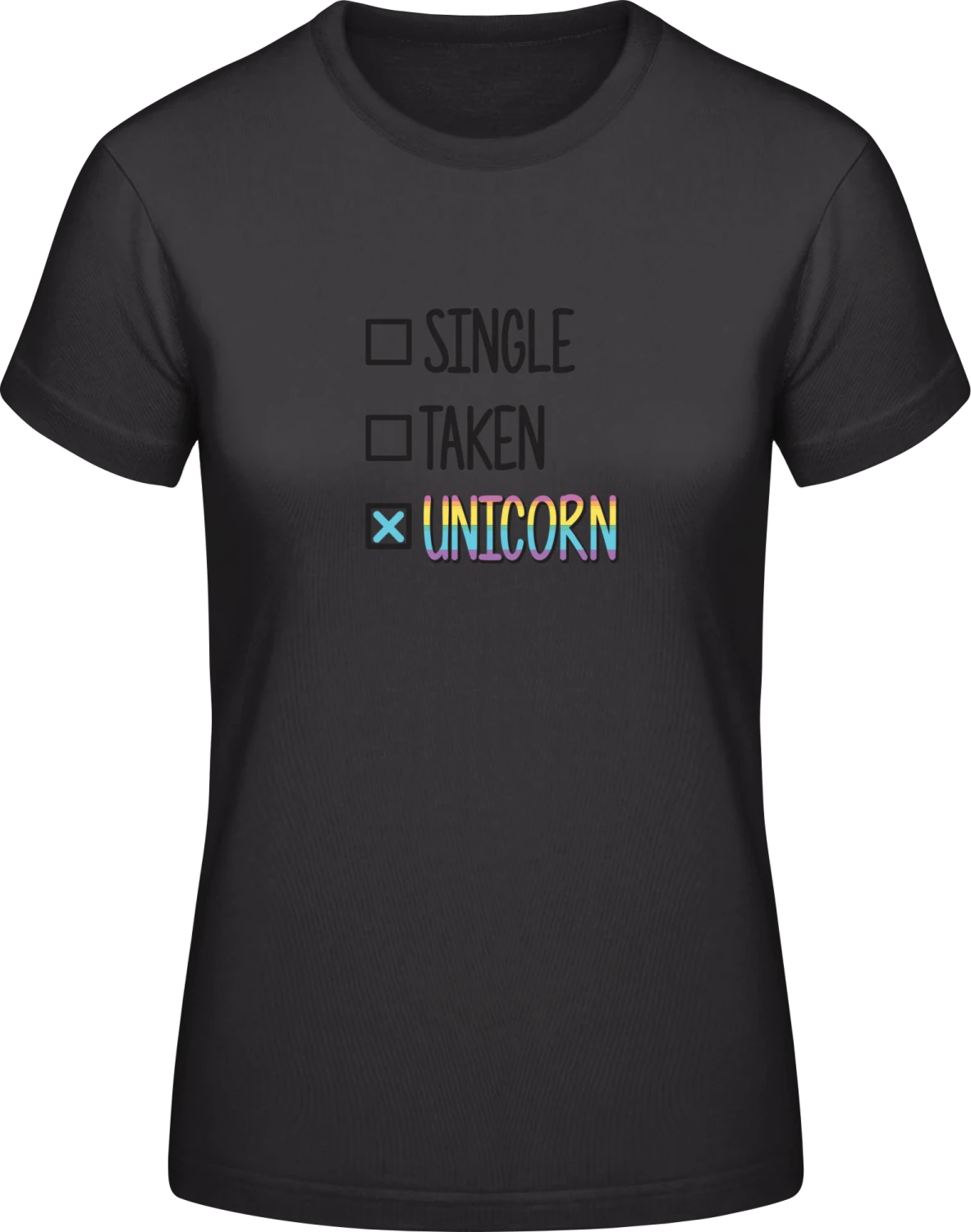 Single Taken Unicorn - Black #E190 women T-Shirt - Front