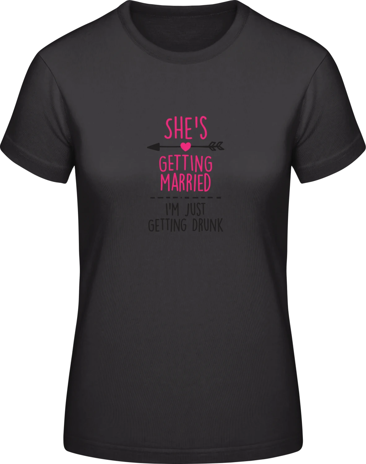 She's getting married I'm just getting drunk - Black #E190 women T-Shirt - Front