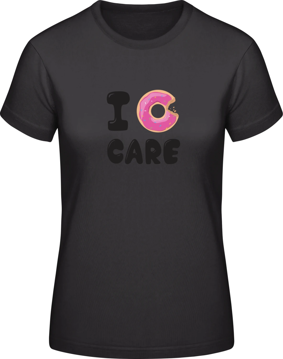 I Donut Care - Black #E190 women T-Shirt - Front