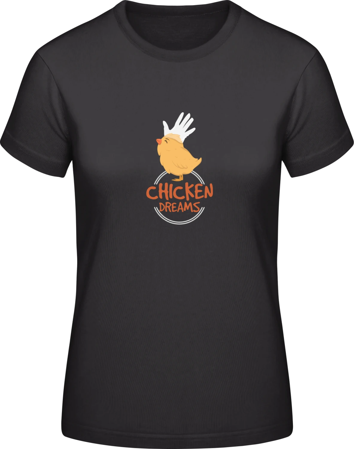 Chicken Dreams - Black #E190 women T-Shirt - Front