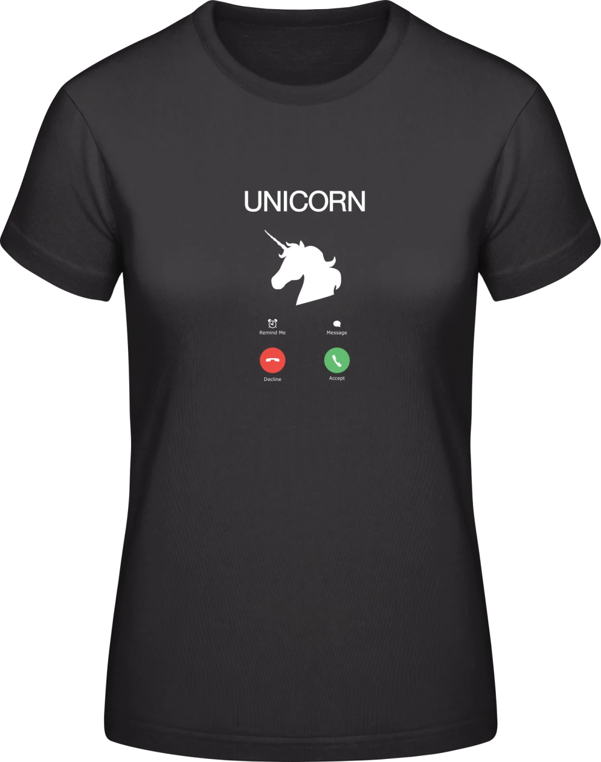 Unicorn Call Accept Decline - Black #E190 women T-Shirt - Front