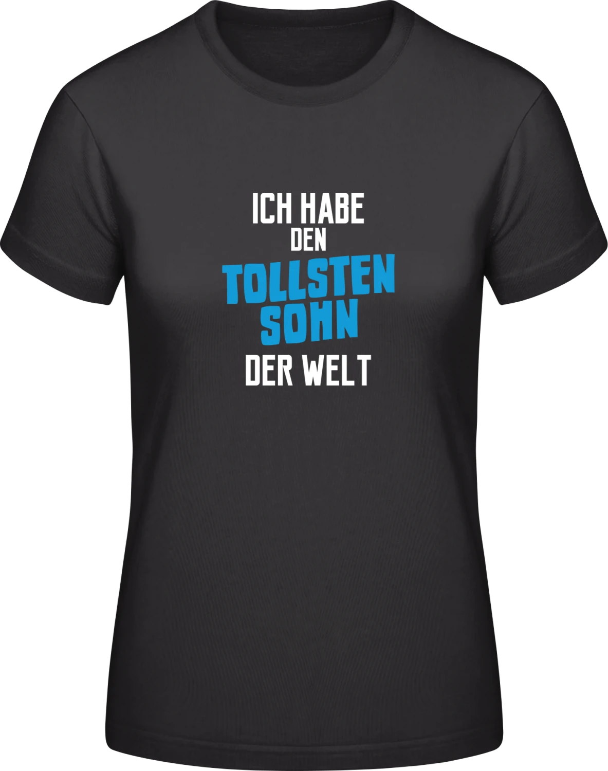 Ich habe den tollsten Sohn der Welt - Black #E190 women T-Shirt - Front