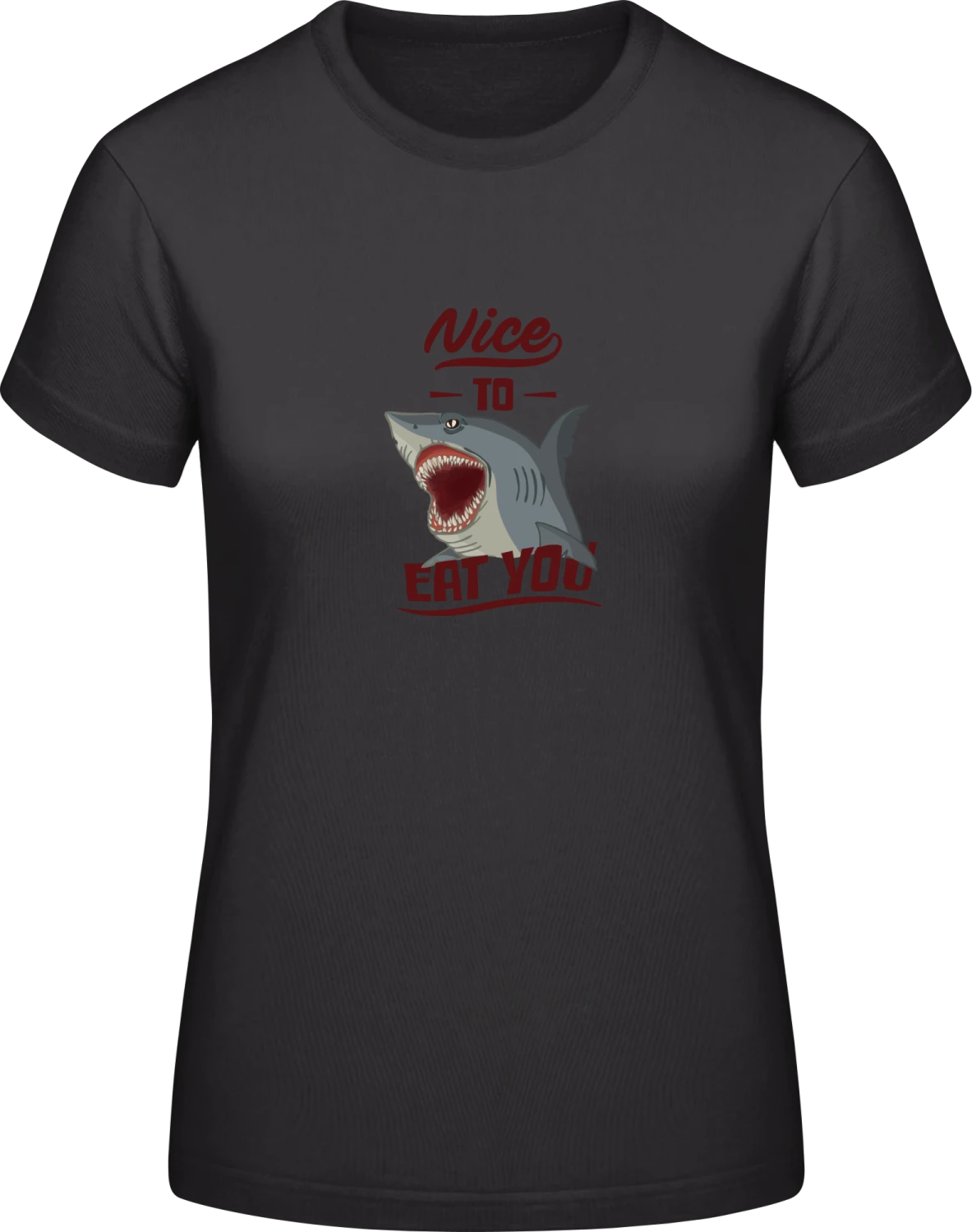 Nice To Eat You Shark - Black #E190 women T-Shirt - Front