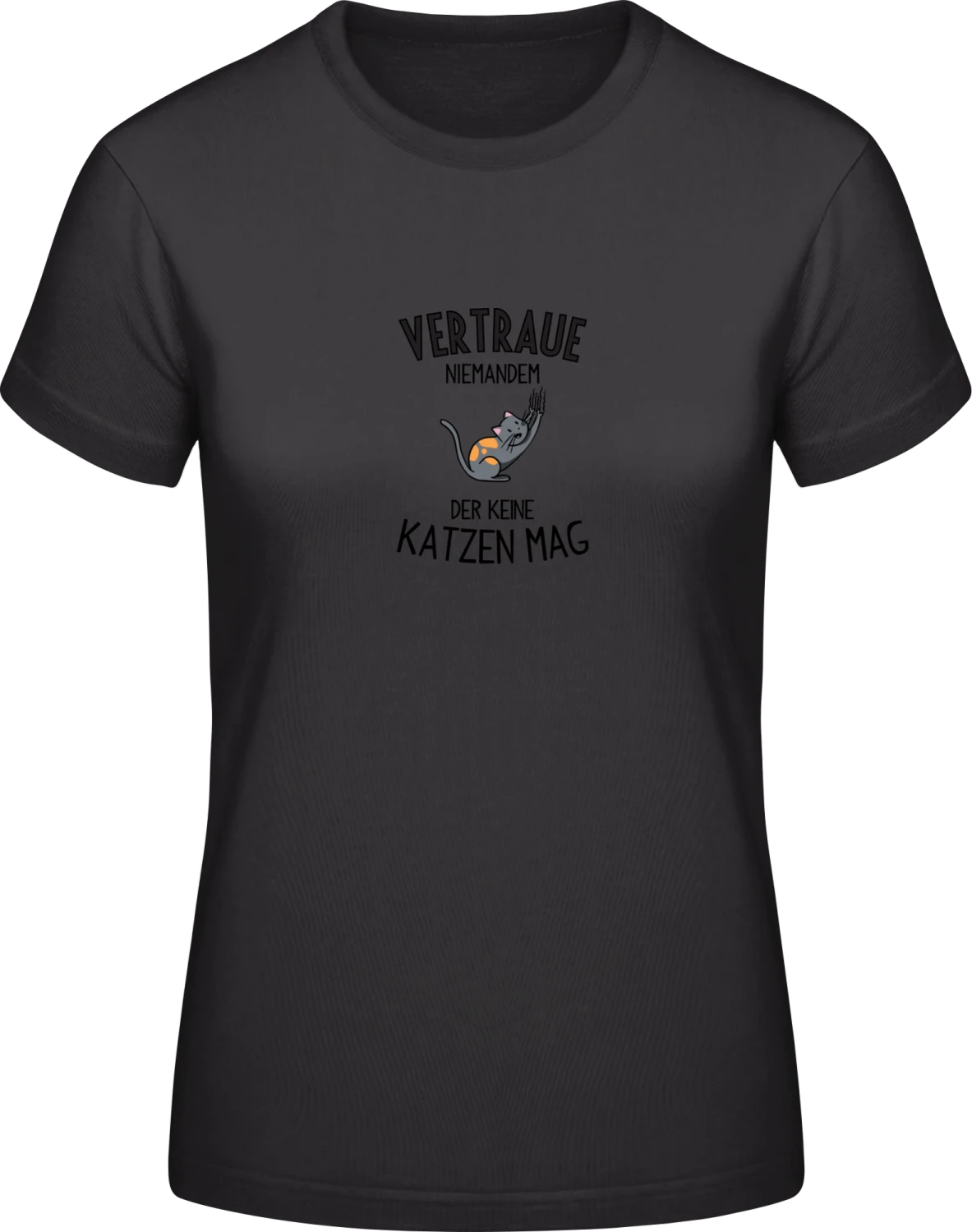 Vertraue niemandem der keine Katzen mag - Black #E190 women T-Shirt - Front