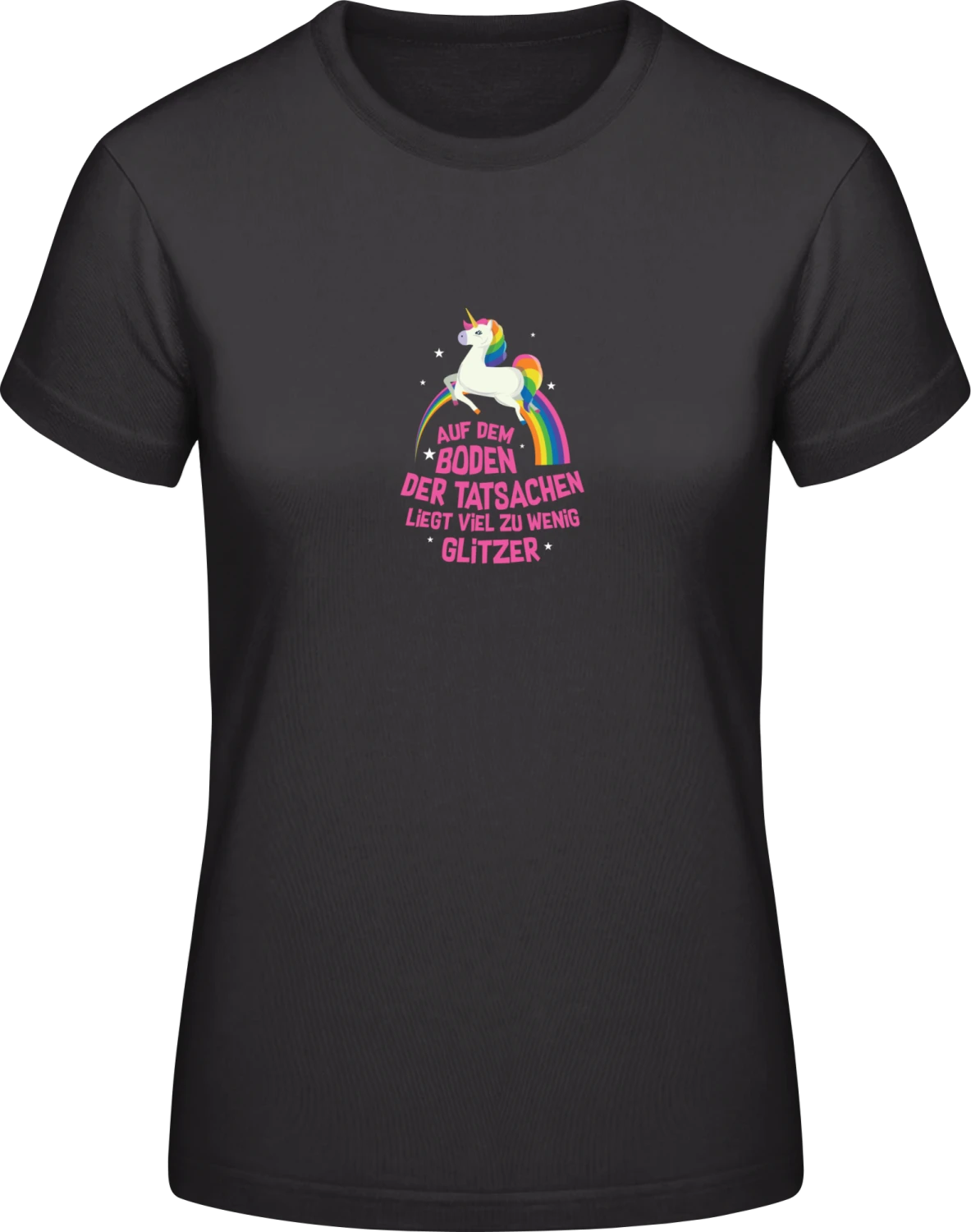 Auf dem Boden der Tatsachen liegt viel zu wenig Glitzer - Black #E190 women T-Shirt - Front