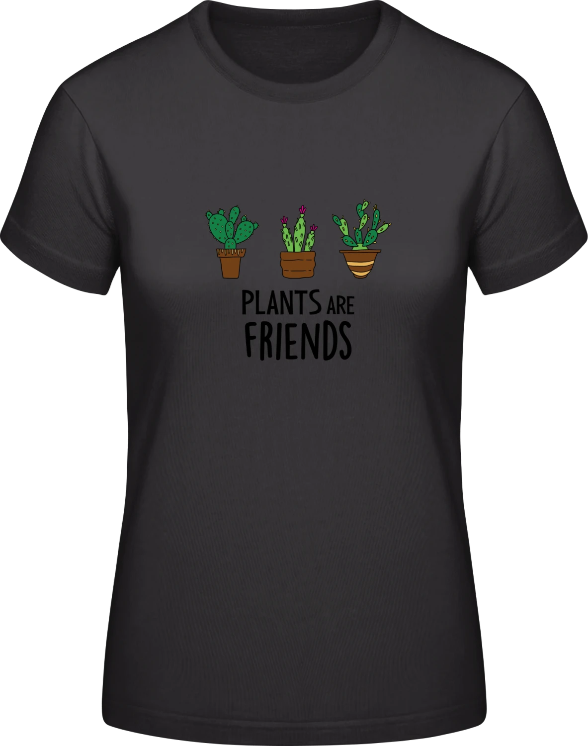 Plants Are Friends - Black #E190 women T-Shirt - Front