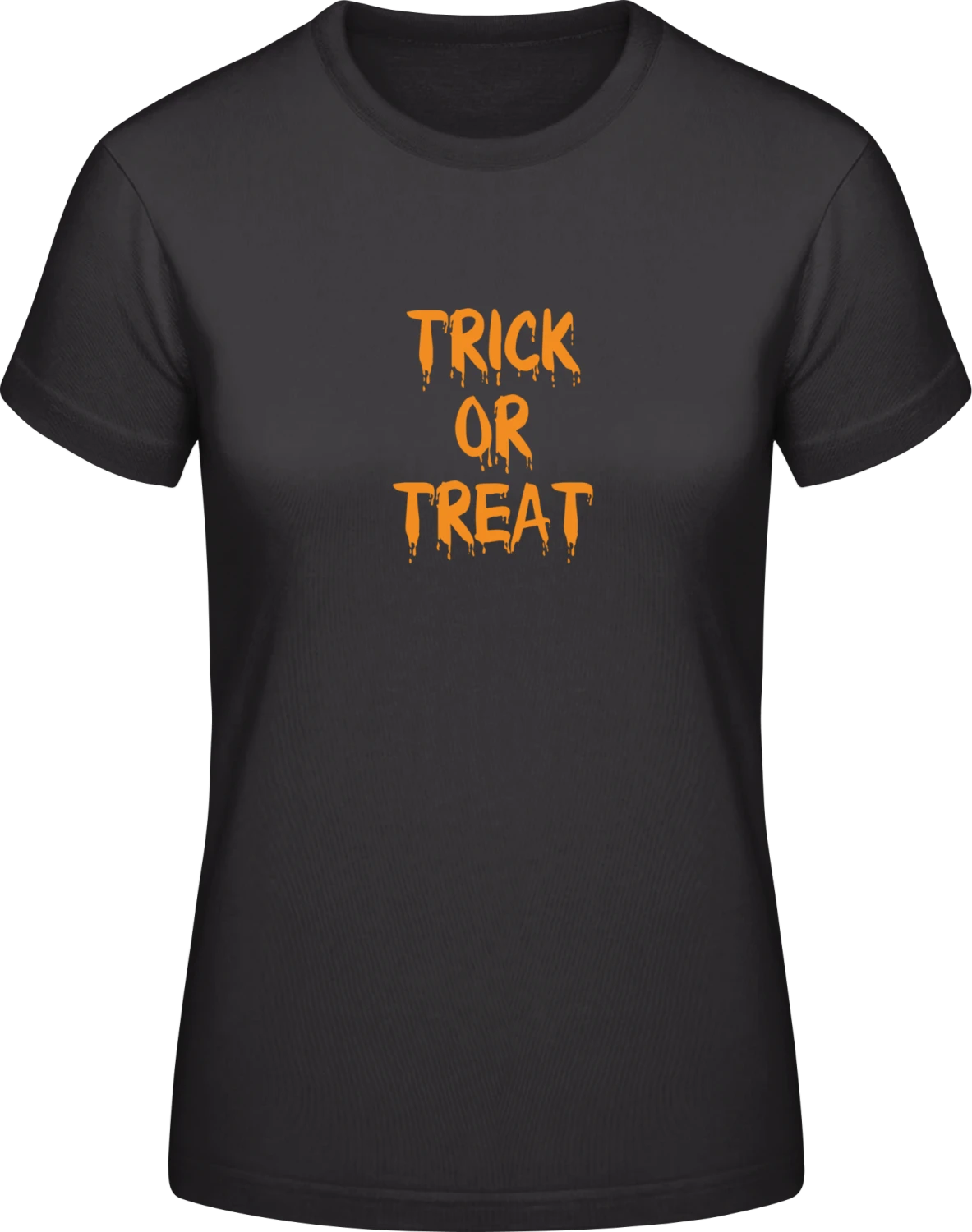 Trick Or Treat - Black #E190 women T-Shirt - Front