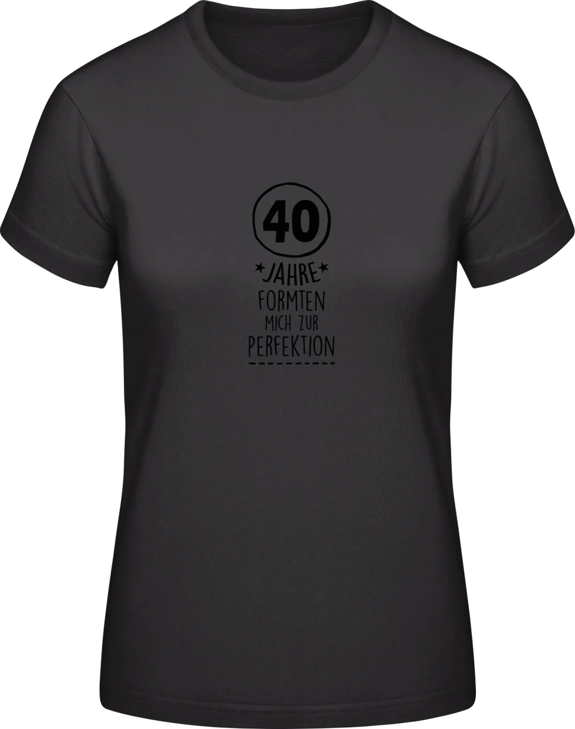 40 Jahre geformt zur Perfektion - Black #E190 women T-Shirt - Front