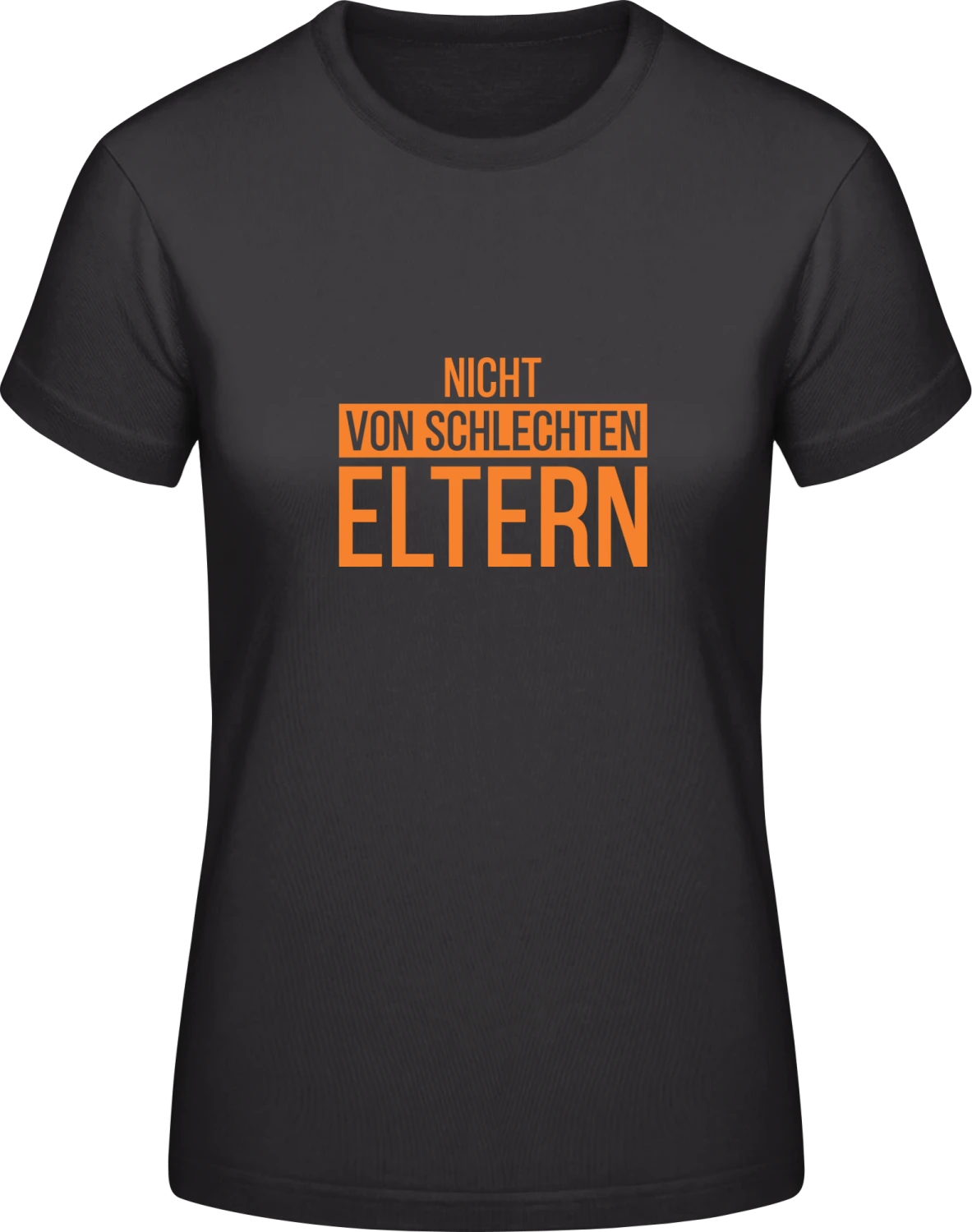 Nicht von schlechten Eltern - Black #E190 women T-Shirt - Front