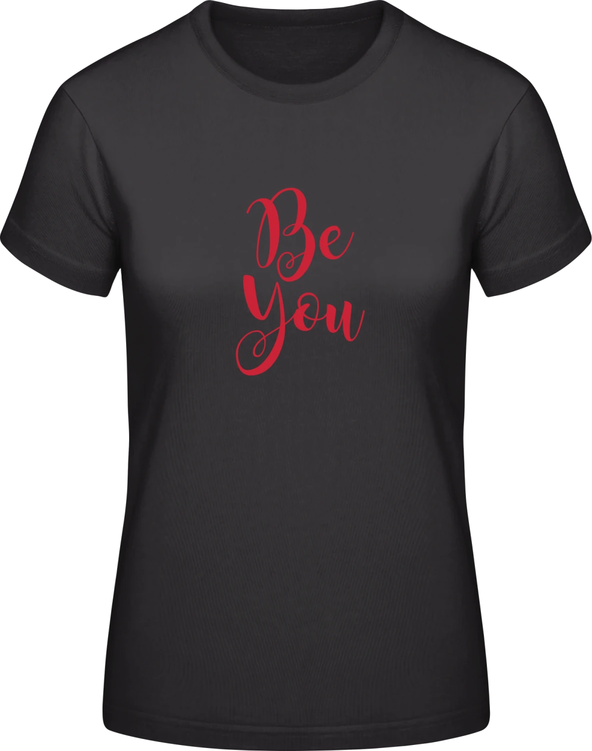 Be You - Black #E190 women T-Shirt - Front