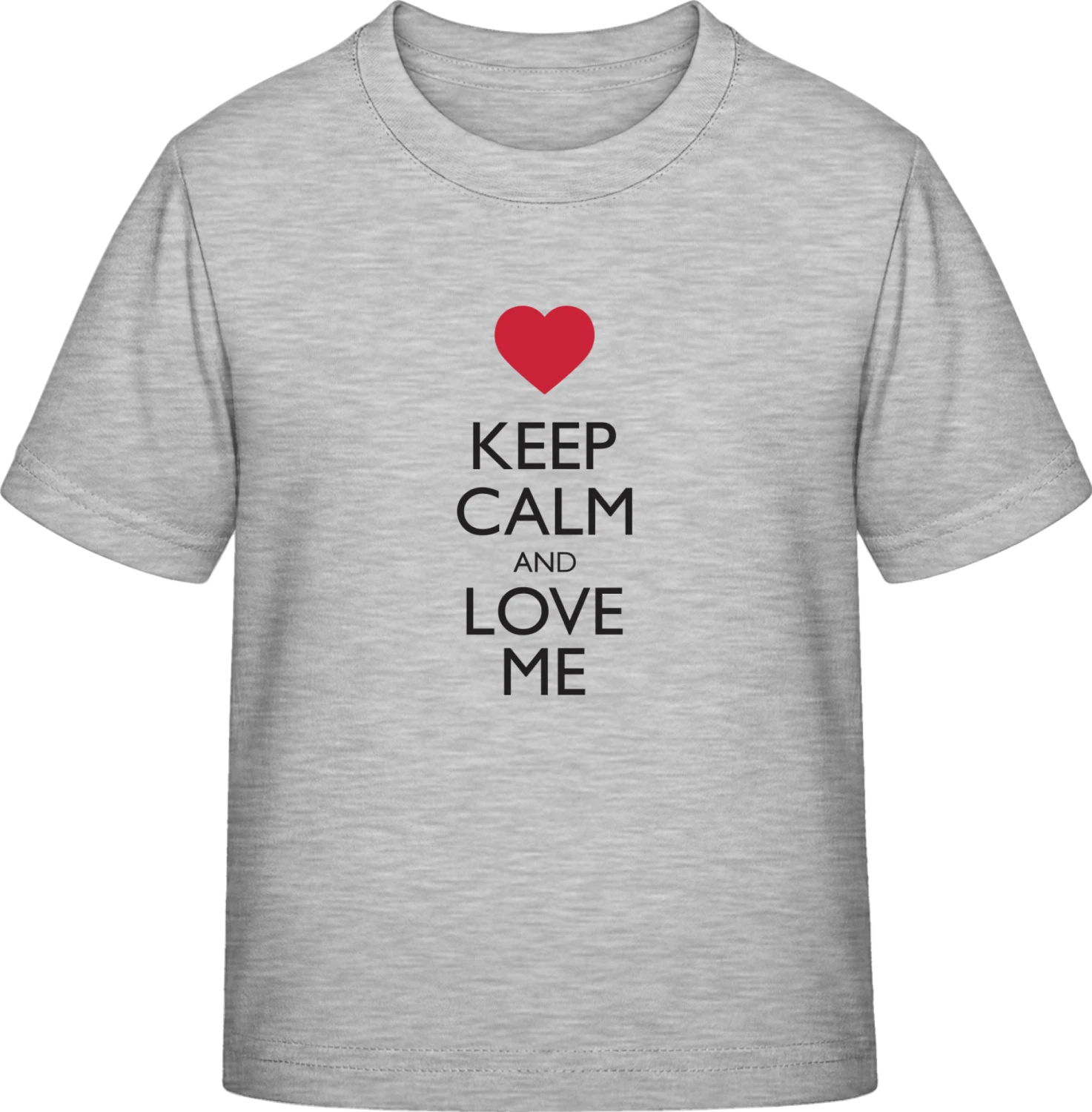 Keep Calm And Love Me - Sky Grey Exact 190 Kids - Front