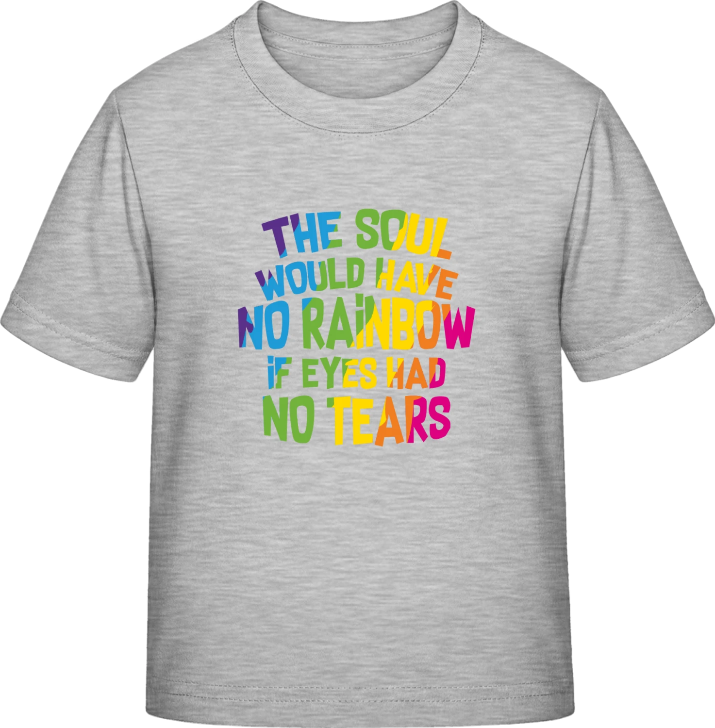 The Soul Would Have No Rainbows - Sky Grey Exact 190 Kids - Front