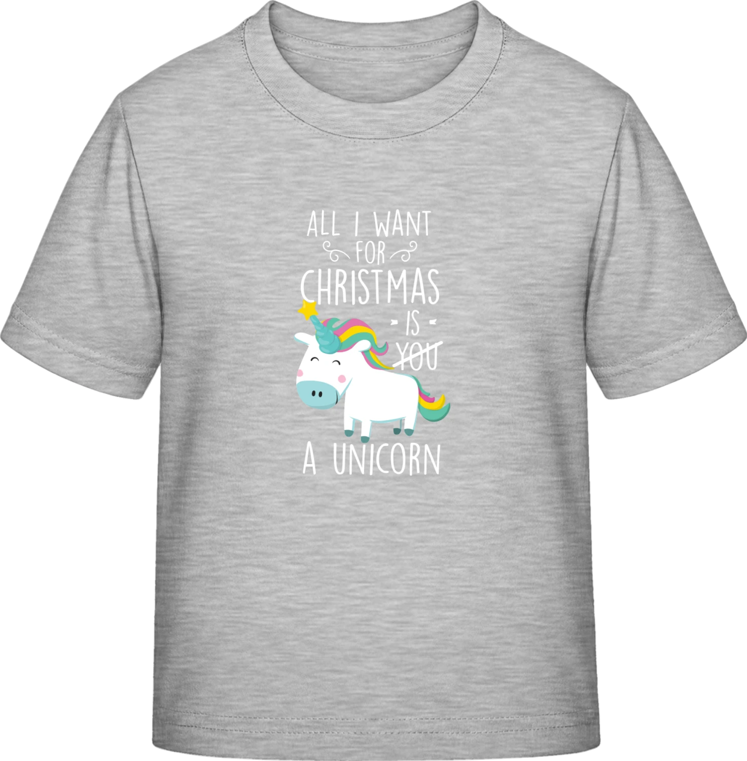 All I Want For Christmas Is A Unicorn - Sky Grey Exact 190 Kids - Front