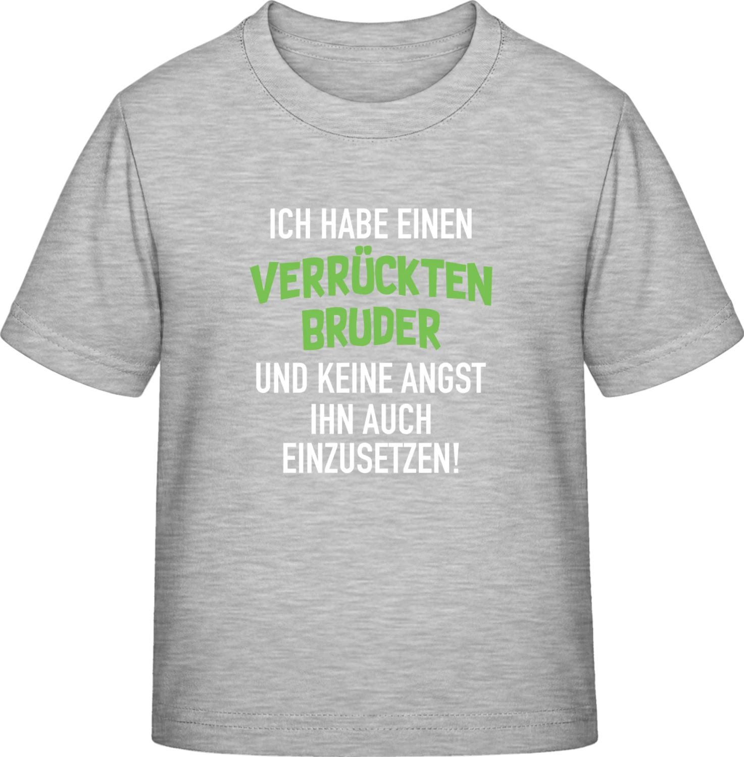 Ich habe einen verrückten Bruder - Sky Grey Exact 190 Kids - Front