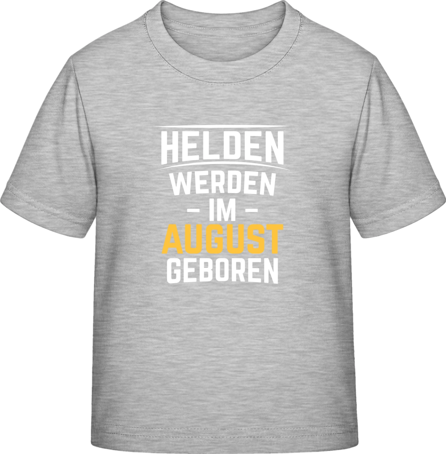 Helden werden im August geboren - Sky Grey Exact 190 Kids - Front