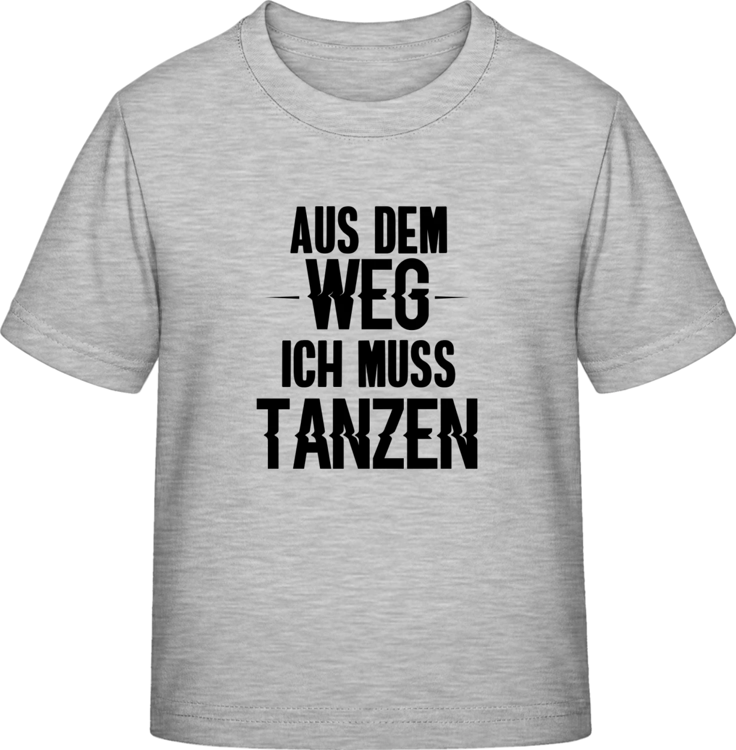 Aus dem Weg ich muss tanzen - Sky Grey Exact 190 Kids - Front