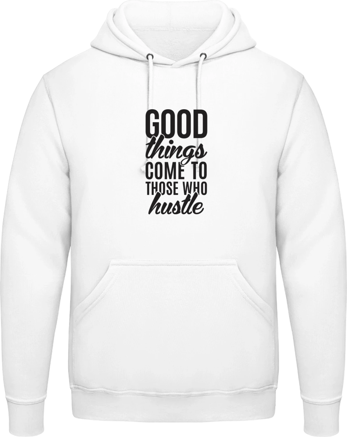 Good Things Come To Those Who Hustle - Arctic white AWDis man hoodie - Front