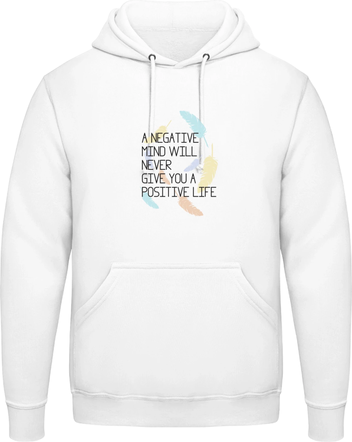 Negative mind positive life - Arctic white AWDis man hoodie - Front