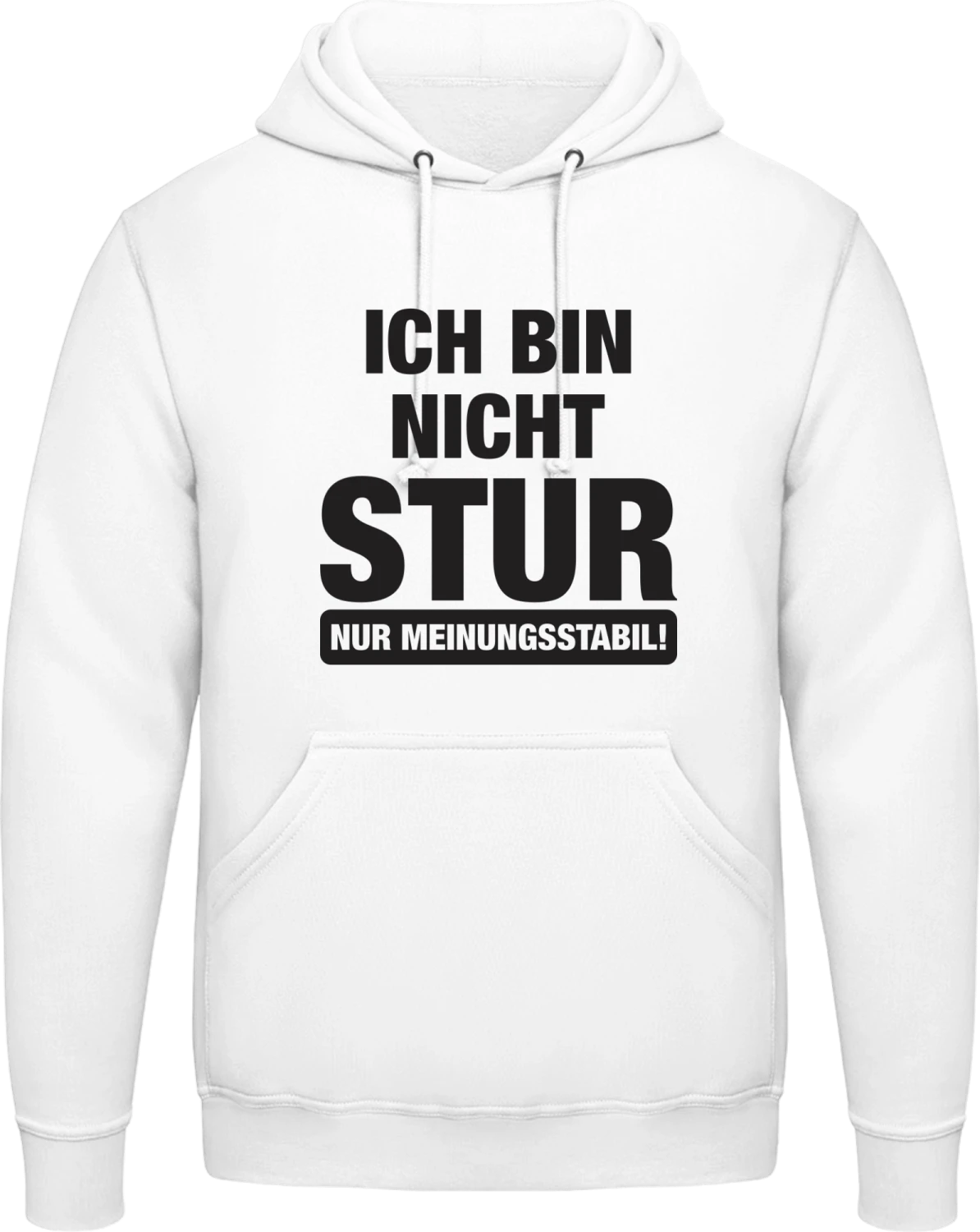 Ich bin nicht stur nur Meinungsstabil! - Arctic white AWDis man hoodie - Front