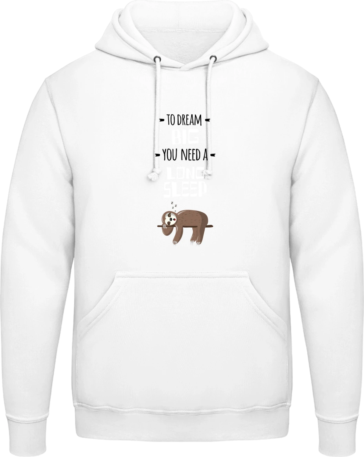 To Dream Big You Need a Long Sleep - Arctic white AWDis man hoodie - Front