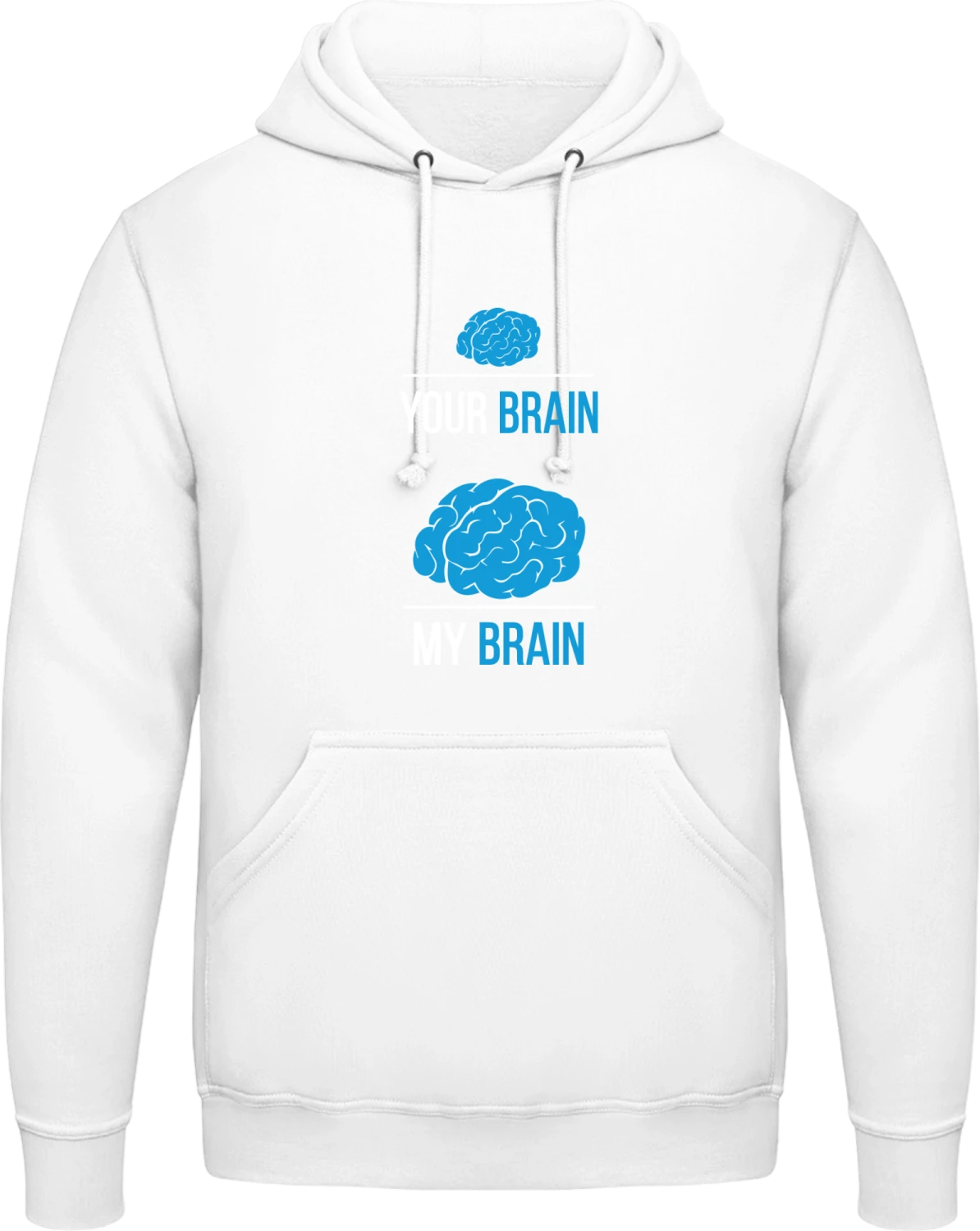 Your Brain My Brain - Arctic white AWDis man hoodie - Front