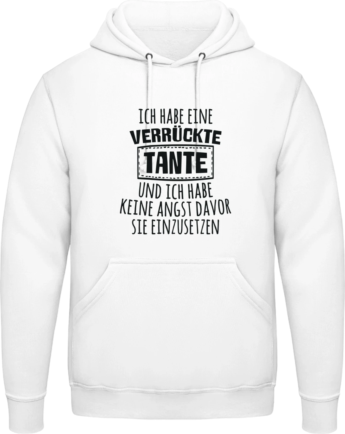 Ich habe eine verrückte Tante und ich habe keine Angst davor si - Arctic white AWDis man hoodie - Front