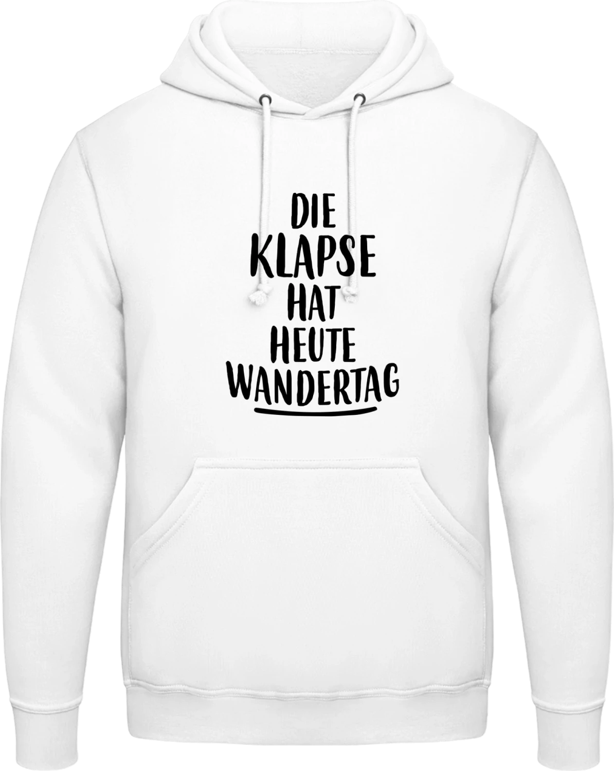 Die Klapse hat heute Wandertag - Arctic white AWDis man hoodie - Front