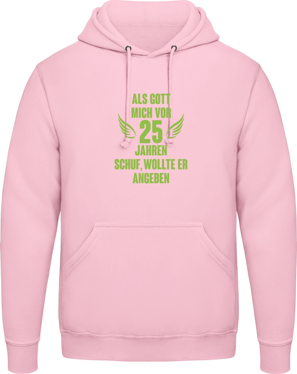 Als Gott mich vor 25 Jahren schuf - Baby pink AWDis man hoodie - Front