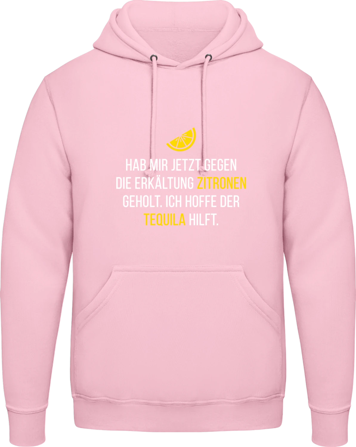 Hab mir jetzt gegen die Erkältung Zitronen geholt. Ich hoffe de - Baby pink AWDis man hoodie - Front