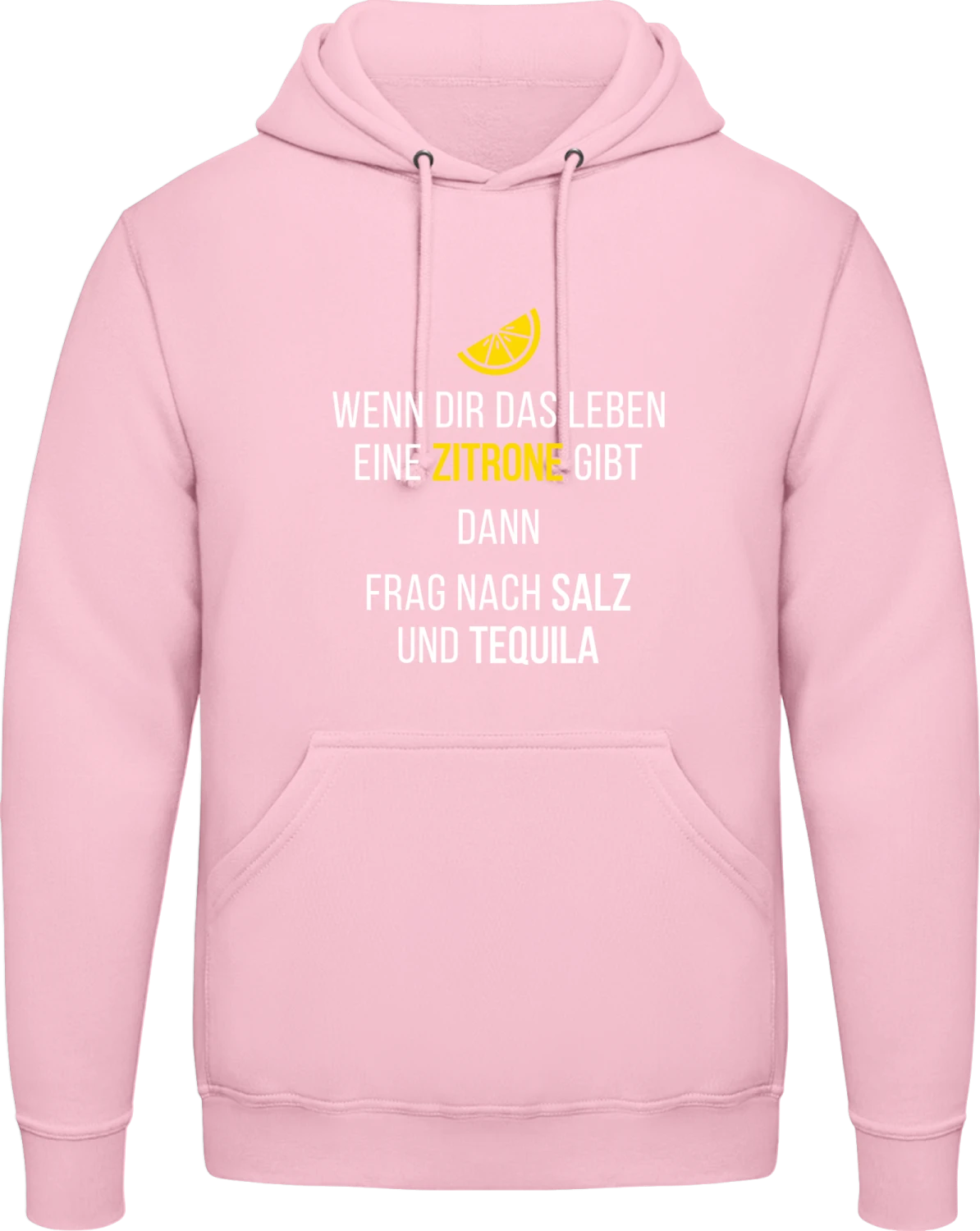 Wenn dir das Leben eine Zitrone gibt dann frag nach Salz und Te - Baby pink AWDis man hoodie - Front