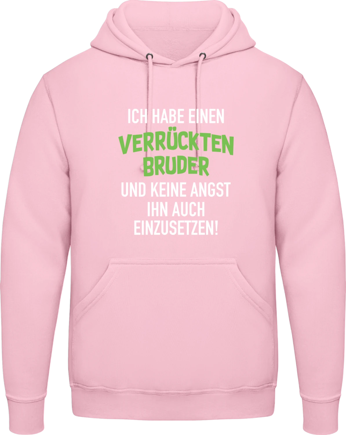 Ich habe einen verrückten Bruder - Baby pink AWDis man hoodie - Front