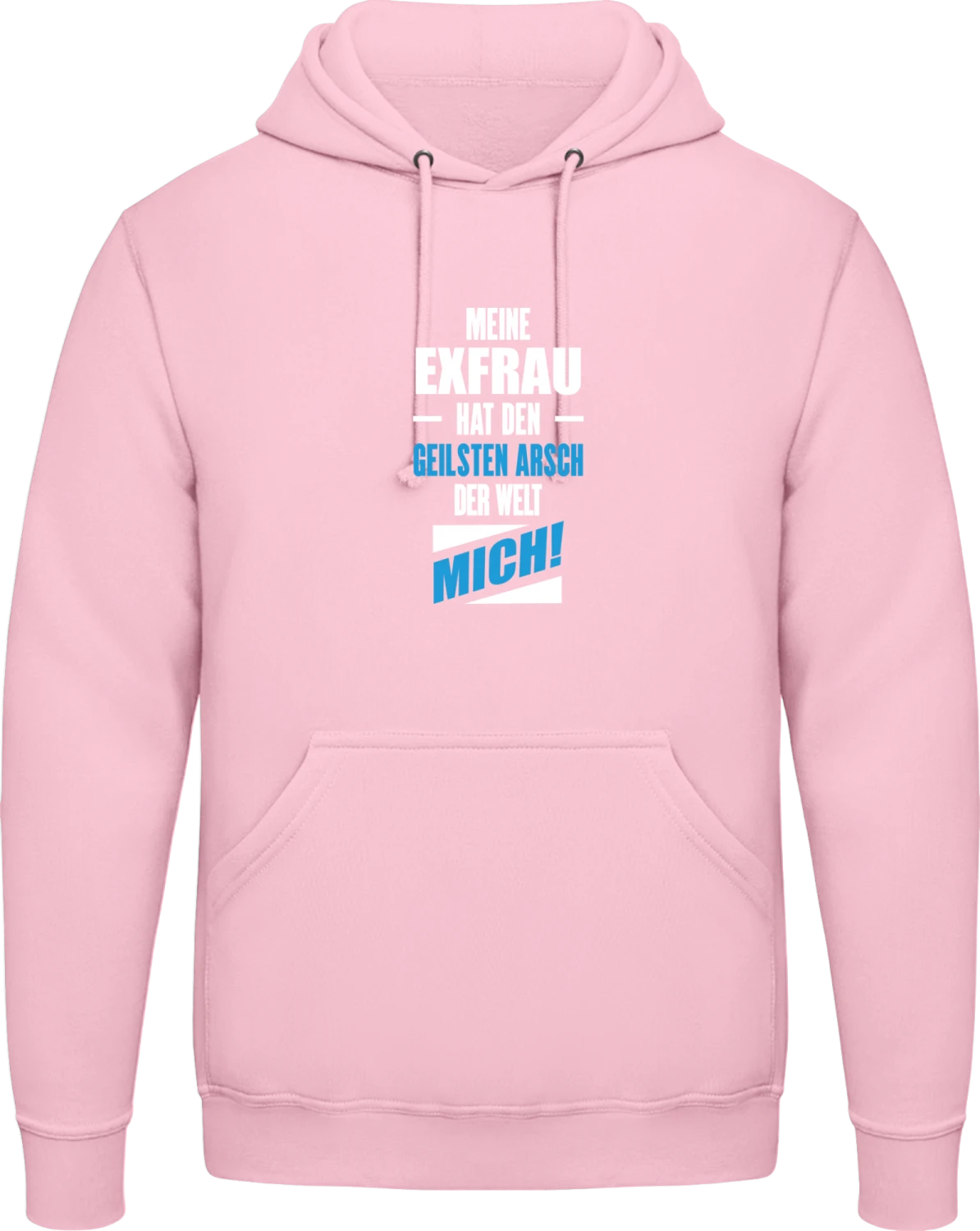 Meine Exfrau hat den geilsten Arsch der Welt mich - Baby pink AWDis man hoodie - Front