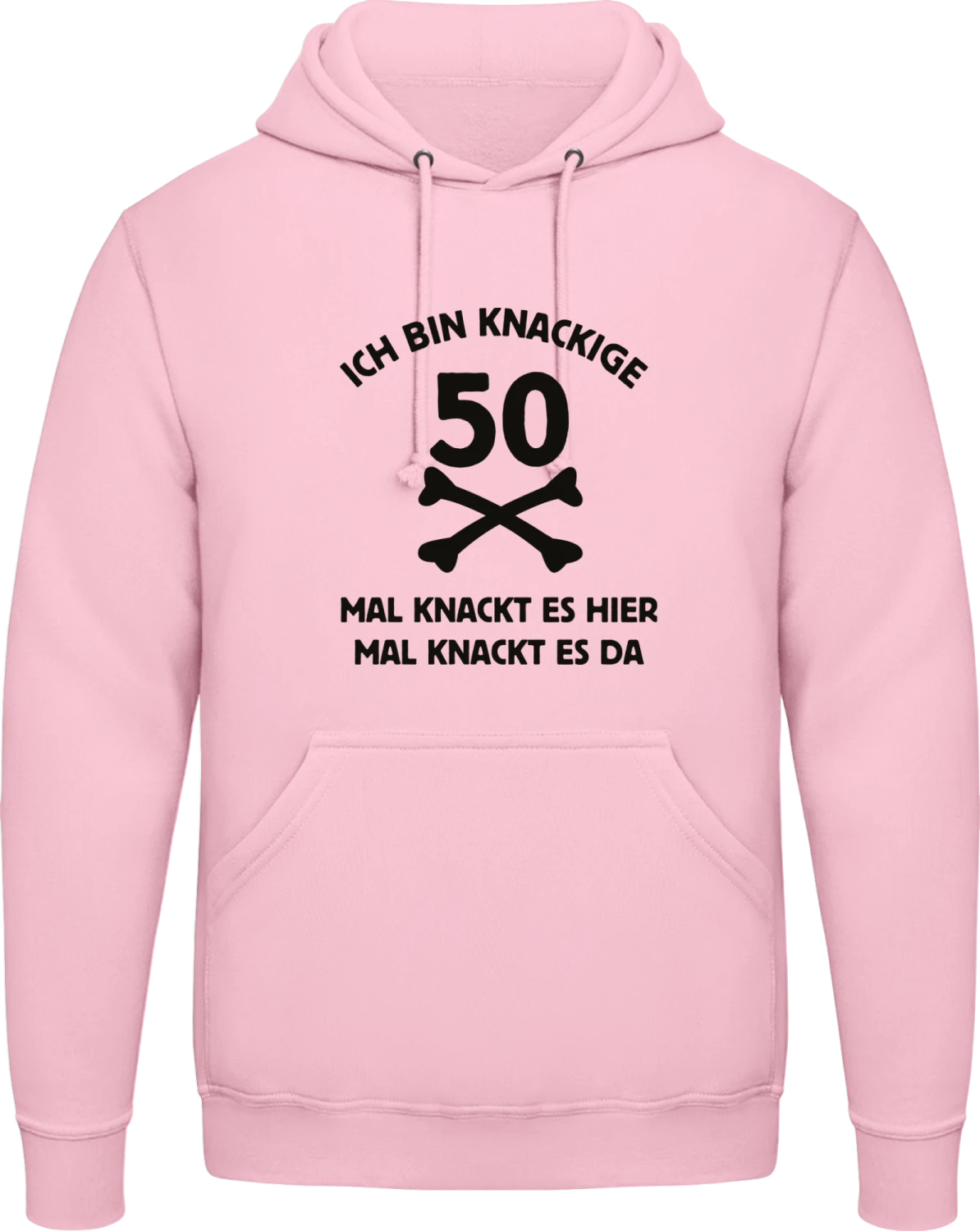 Ich bin knackige 50 mal knackt es hier... - Baby pink AWDis man hoodie - Front