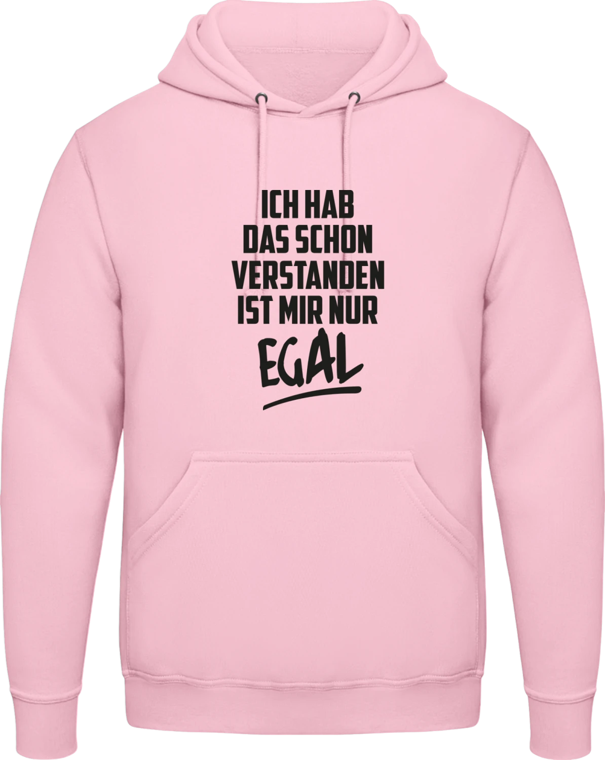 Ich hab das schon verstanden ist mir nur egal - Baby pink AWDis man hoodie - Front