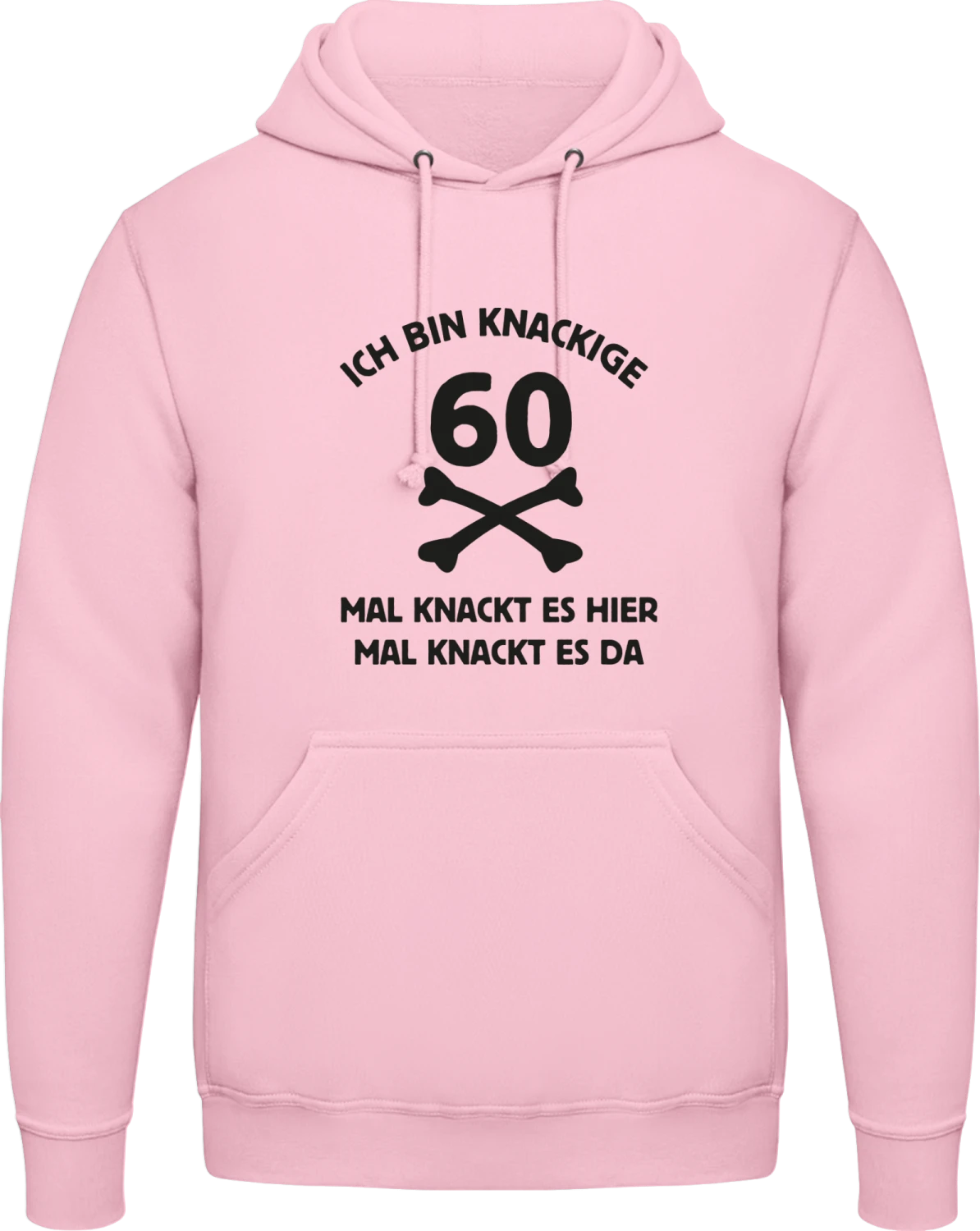 Ich bin knackige 60 mal knackt es hier mal da - Baby pink AWDis man hoodie - Front