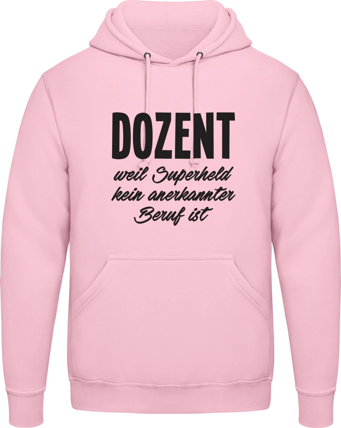 Dozent weil Superheld kein anerkannter Beruf ist - Baby pink AWDis man hoodie - Front