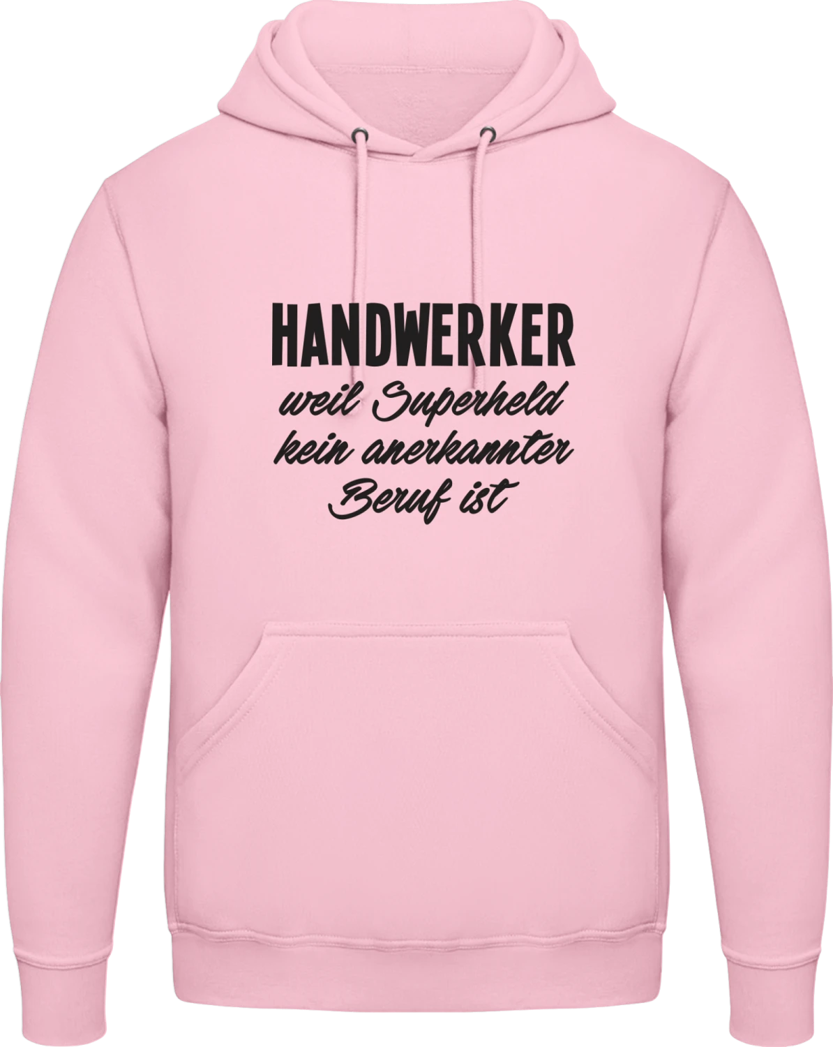 Handwerker weil - Baby pink AWDis man hoodie - Front