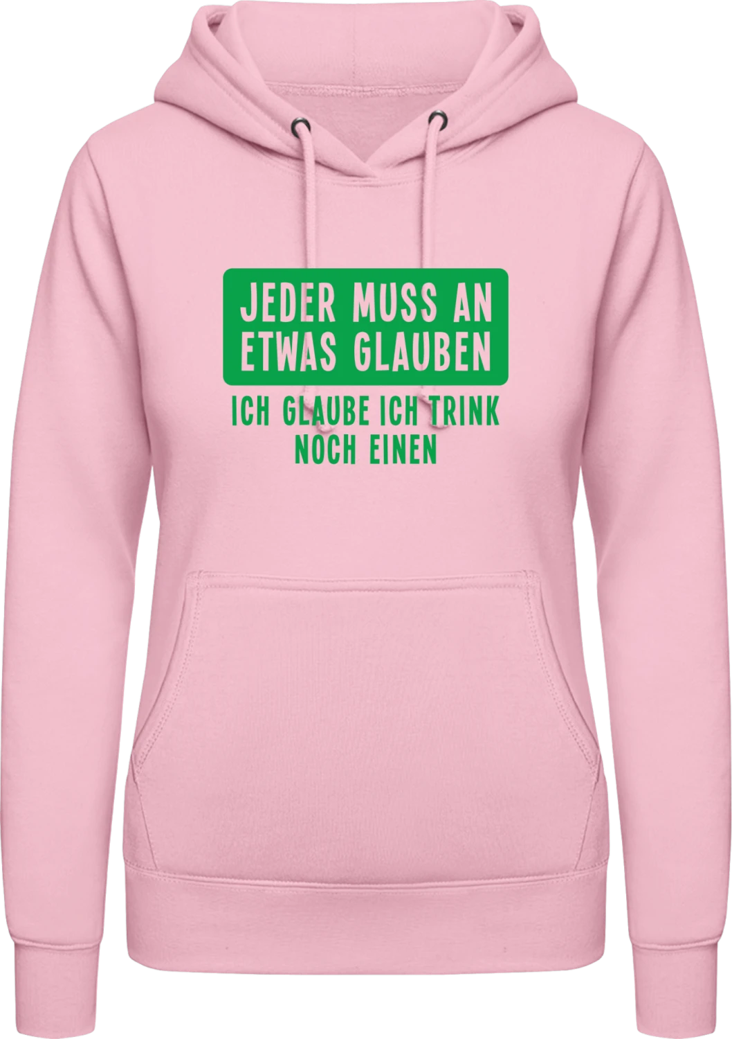 Ich Glaub Ich Trink Noch Einen - Baby pink AWDis ladies hoodie - Front