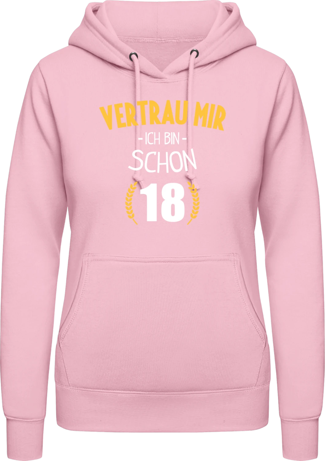 Vertrau mir ich bin schon 18 - Baby pink AWDis ladies hoodie - Front