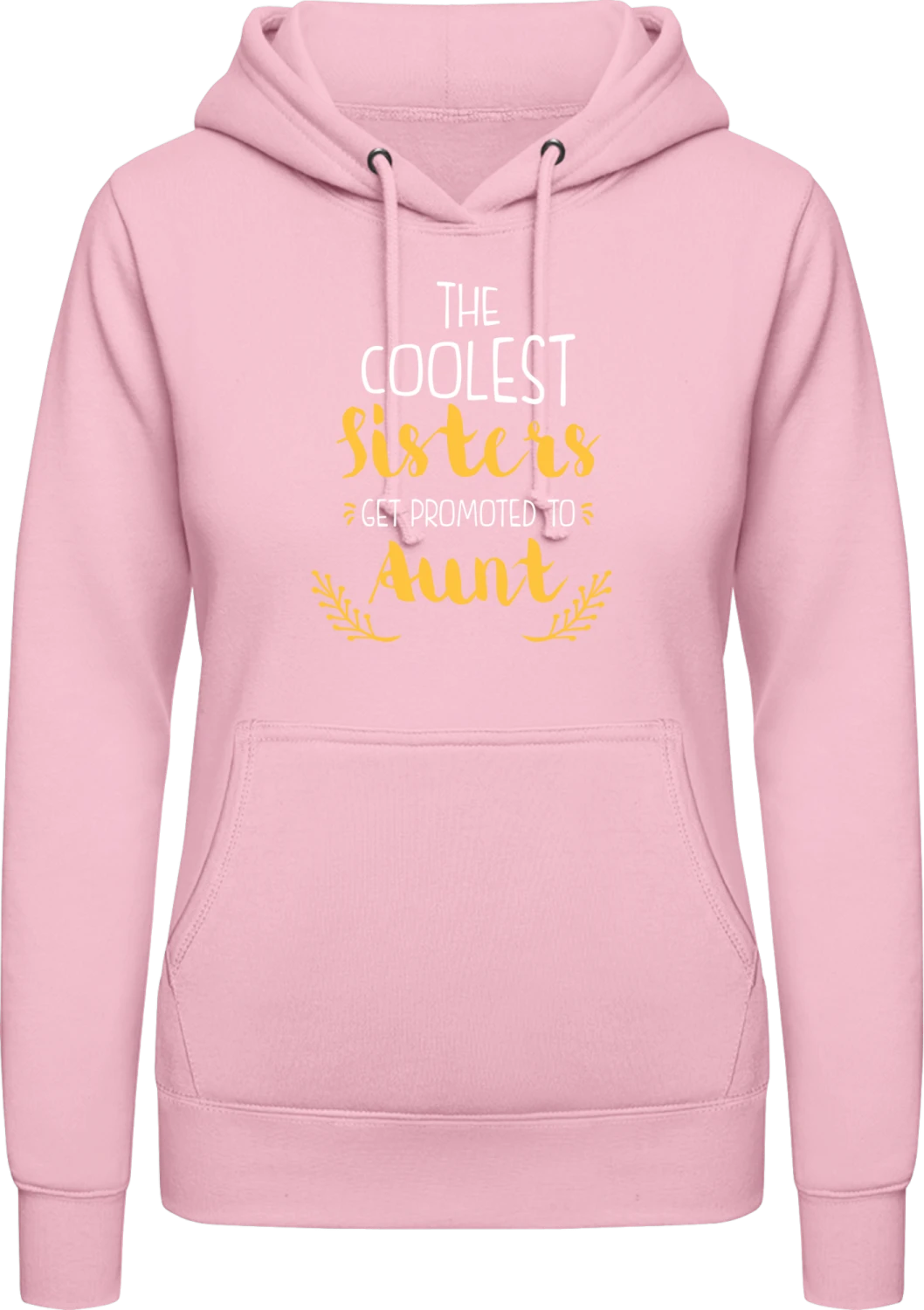 Coolest Sisters Get Promoted To Aunt - Baby pink AWDis ladies hoodie - Front