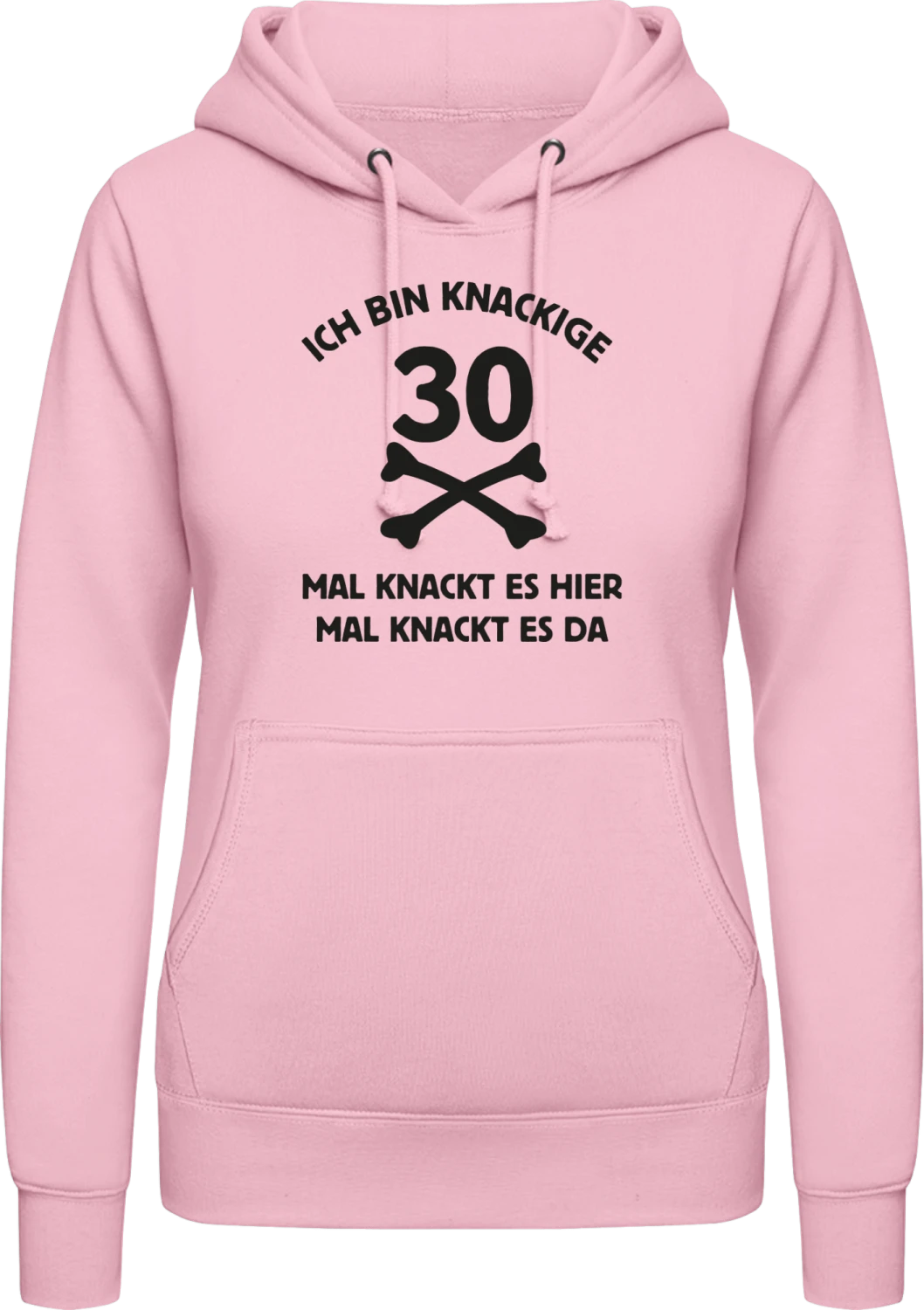 Ich bin knackige 30 mal knackt es hier - Baby pink AWDis ladies hoodie - Front