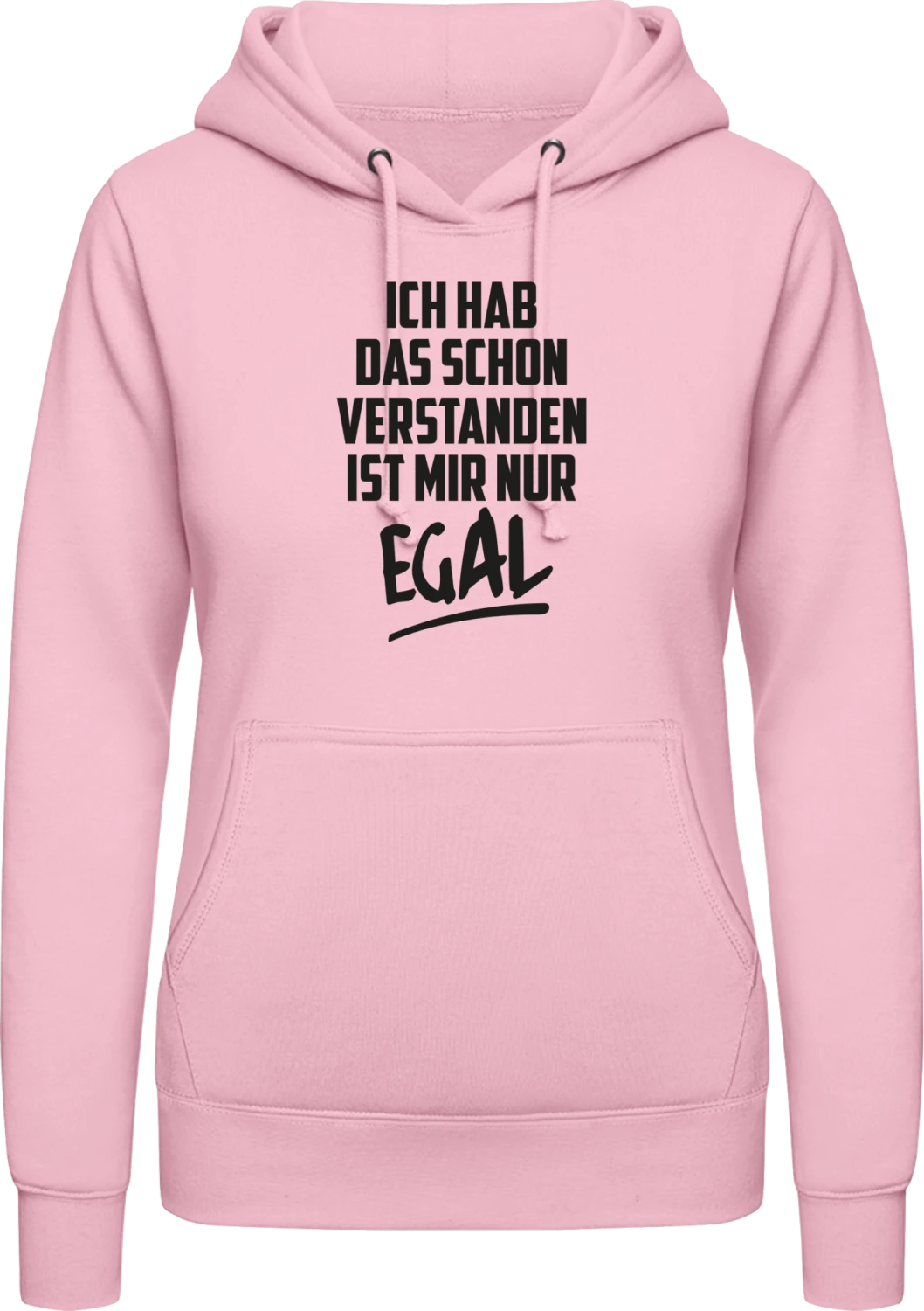 Ich hab das schon verstanden ist mir nur egal - Baby pink AWDis ladies hoodie - Front