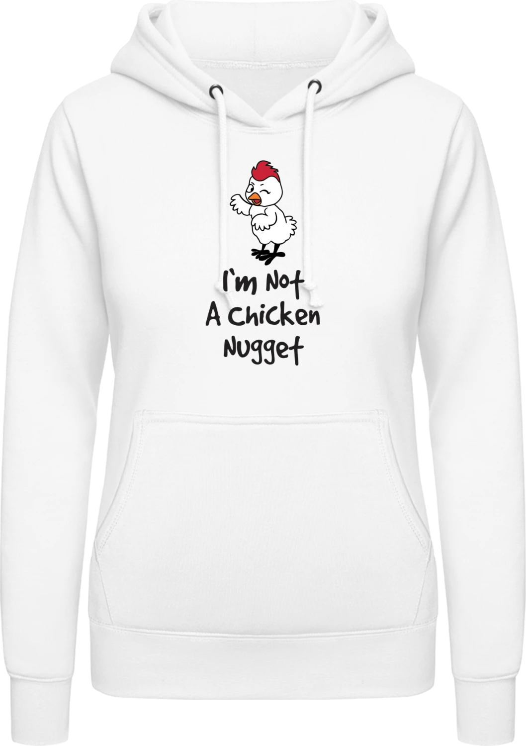 I'm Not A Chicken Nugget - Arctic white AWDis ladies hoodie - Front