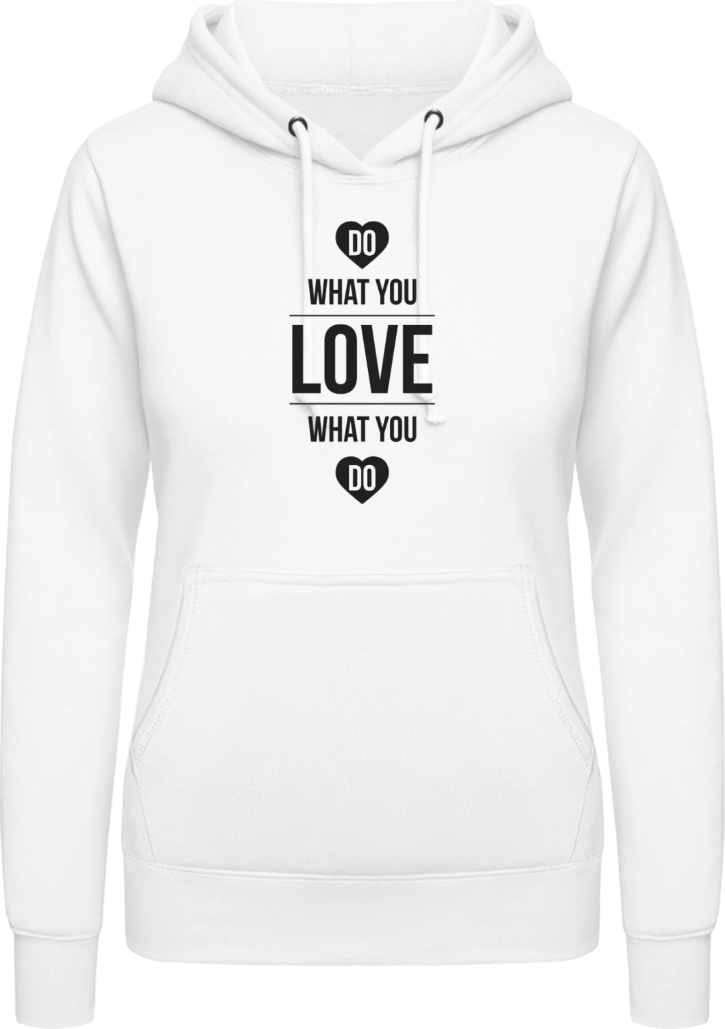 Do What You Love What You Do - Arctic white AWDis ladies hoodie - Front