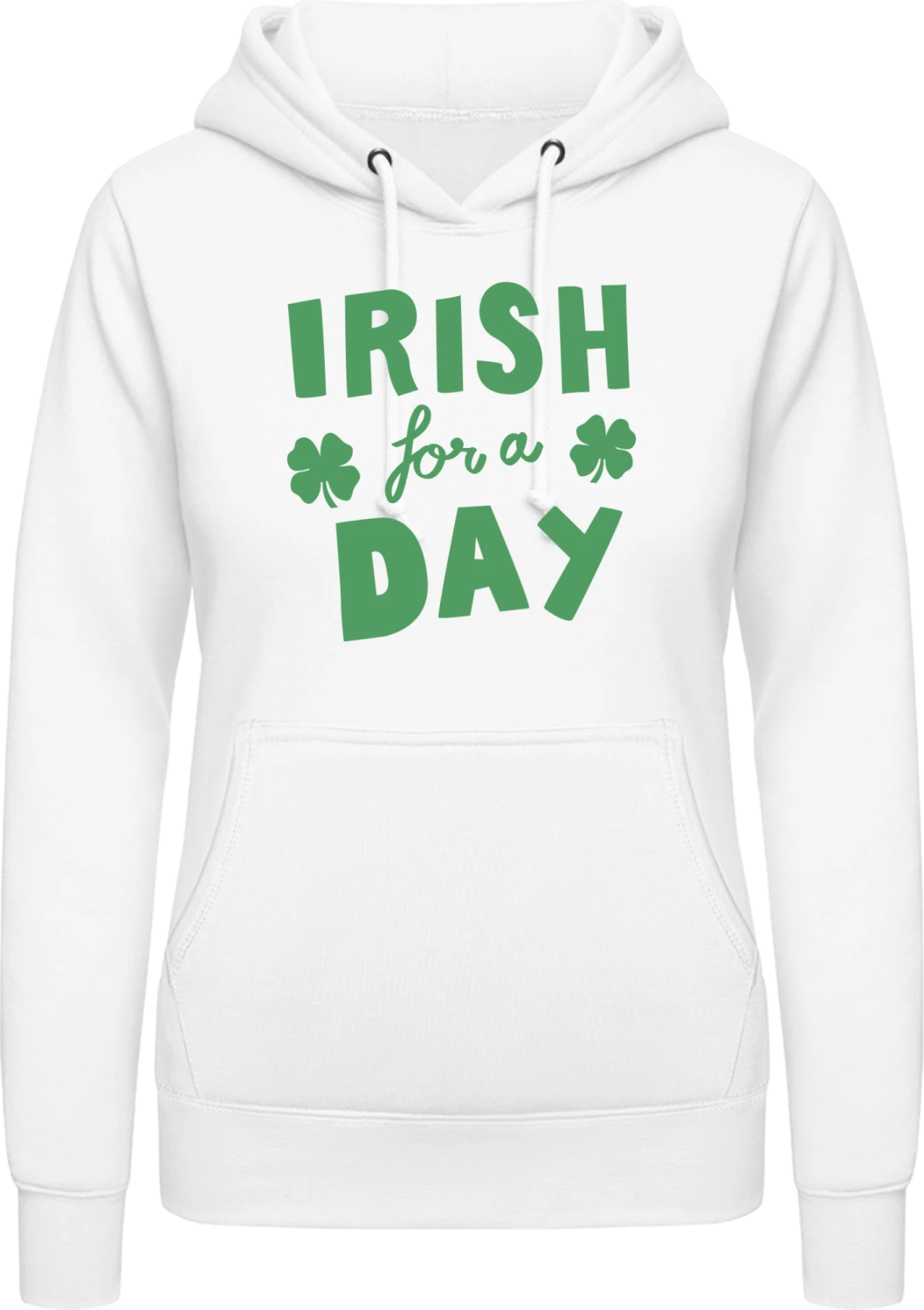 Irish For A Day - Arctic white AWDis ladies hoodie - Front